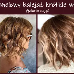 Karmelowy balejaż na krótkich, falowanych włosach dodaje im głębi i blasku.